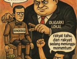 OLIGARKI LOKAL: KETIKA DEMOKRASI HANYA PANGGUNG BONEKA