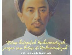 Menjaga Nyala Dakwah: Refleksi atas Pesan KH. Ahmad Dahlan
