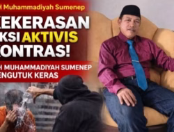 LBH-AP Muhammadiyah Sumenep Kutuk Keras Teror Penyiraman Air Keras terhadap Aktivis “KontraS “